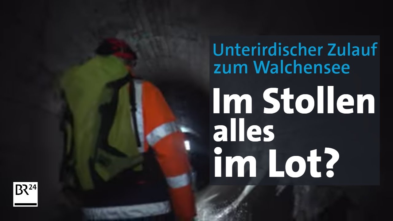 Damit der Strom auch künftig fließt: Stollen zum Walchensee wird überprüft | Abendschau | BR24