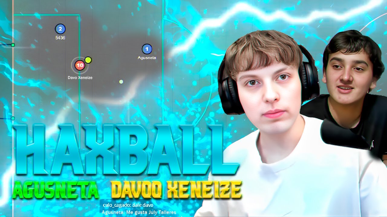 DAVOO XENEIZE Y LA AGUSNETA EN  EL HAXBALL