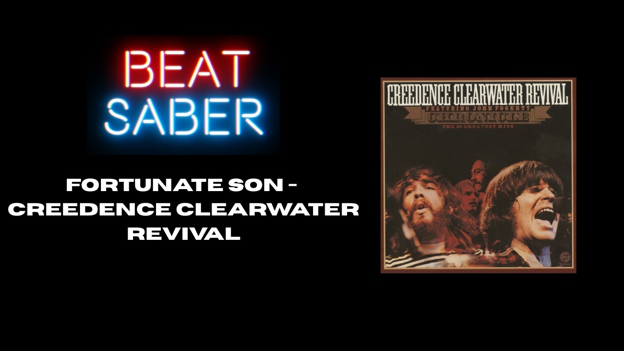 Beat Saber [ Modded ] - Fortunate Son