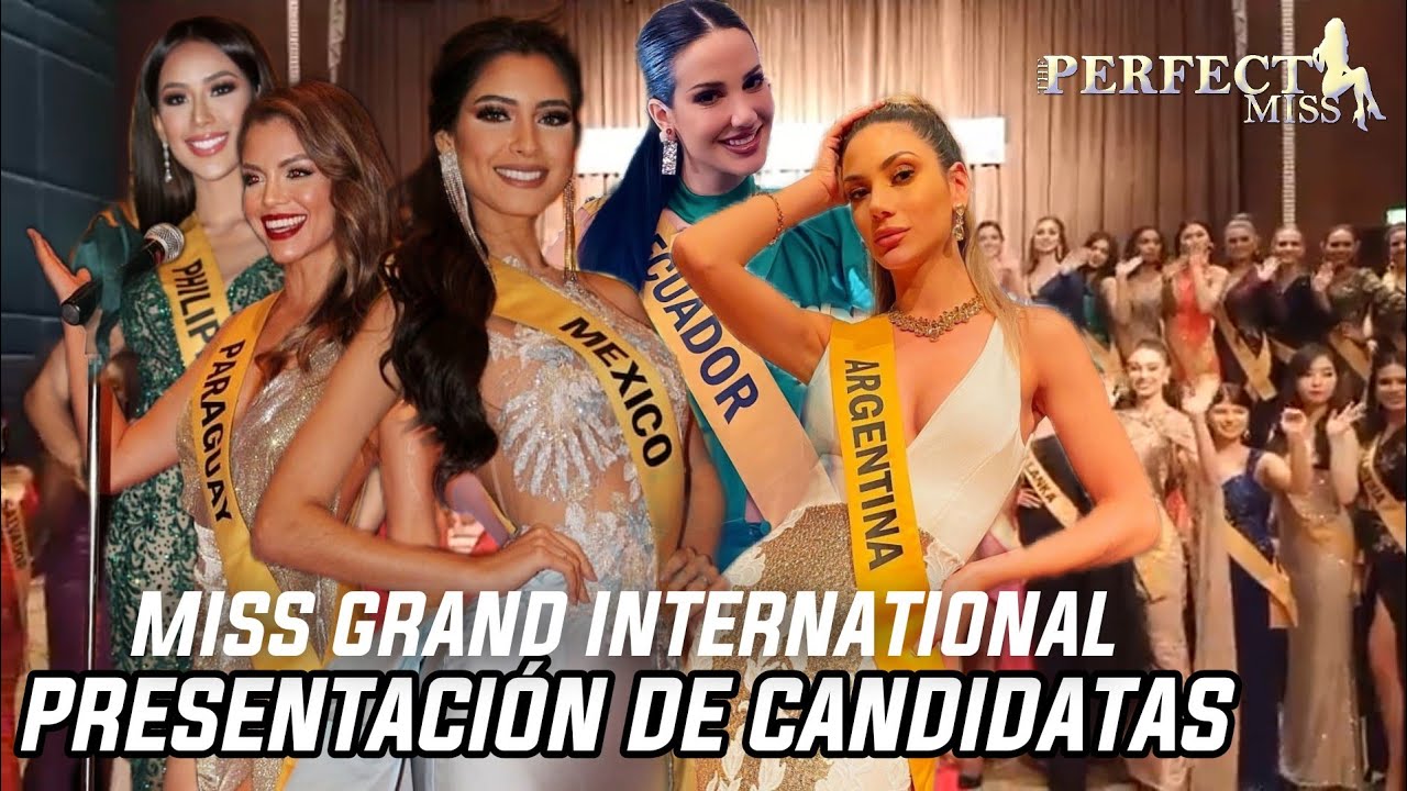 MISS GRAND INTERNATIONAL y Presentación de Candidatas en Cena de Gala