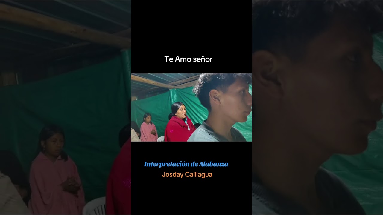 Te amo señor ( interpretación) ( Josday Caillagua)