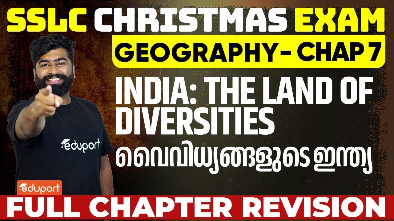 SSLC Geography Chapter 7 | India: The Land of Diversities  വൈവിധ്യങ്ങളുടെ ഇന്ത്യ | Eduport SSLC