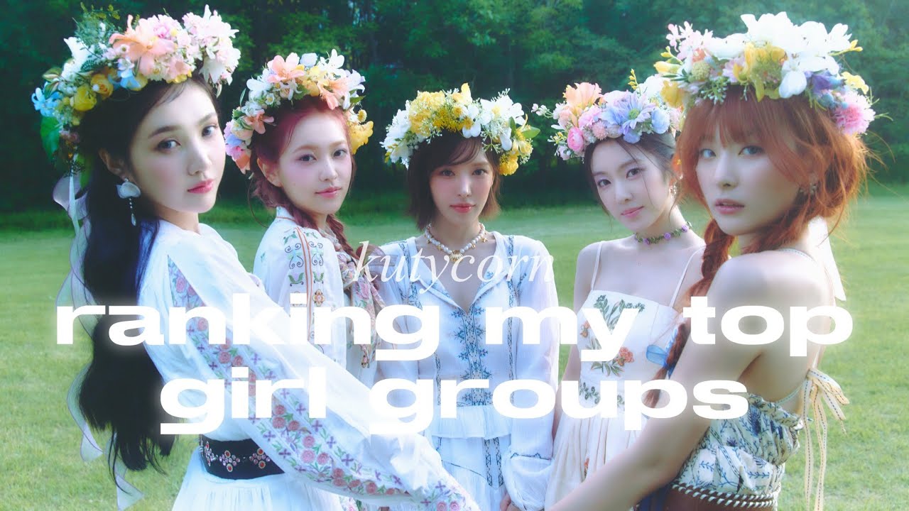 ranking my favorite girl groups in different categories | kutycorn