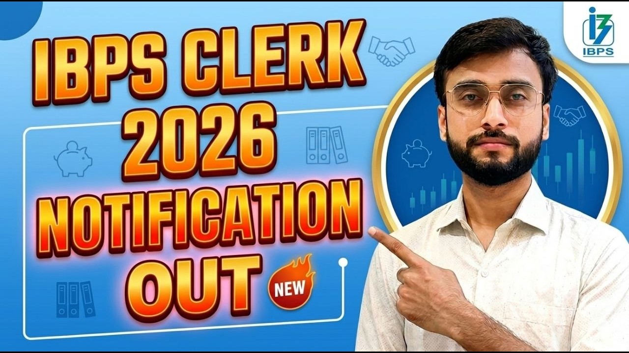 IBPS CLERK 2026 NOTIFICATION OUT || IBPS CLERK 2026