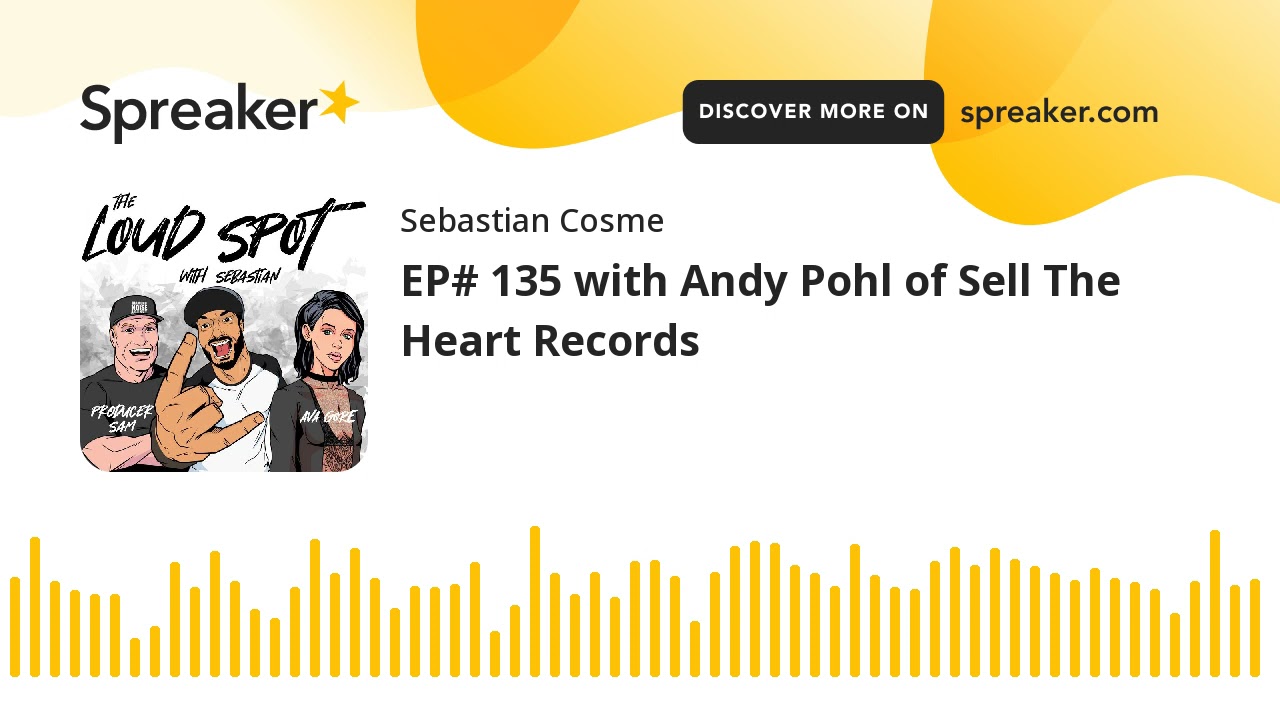 EP# 135 with Andy Pohl of Sell The Heart Records (part 7 of 7)