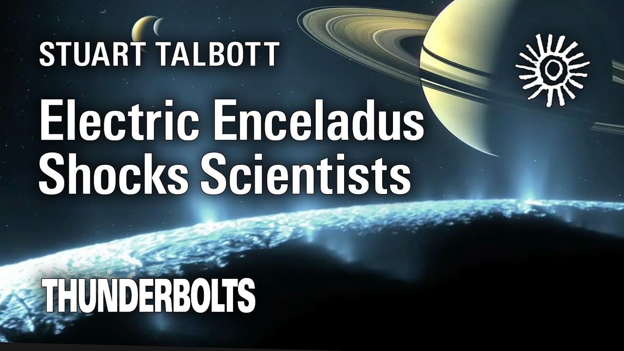 Stuart Talbott: Electric Enceladus Shocks Scientists | Thunderbolts