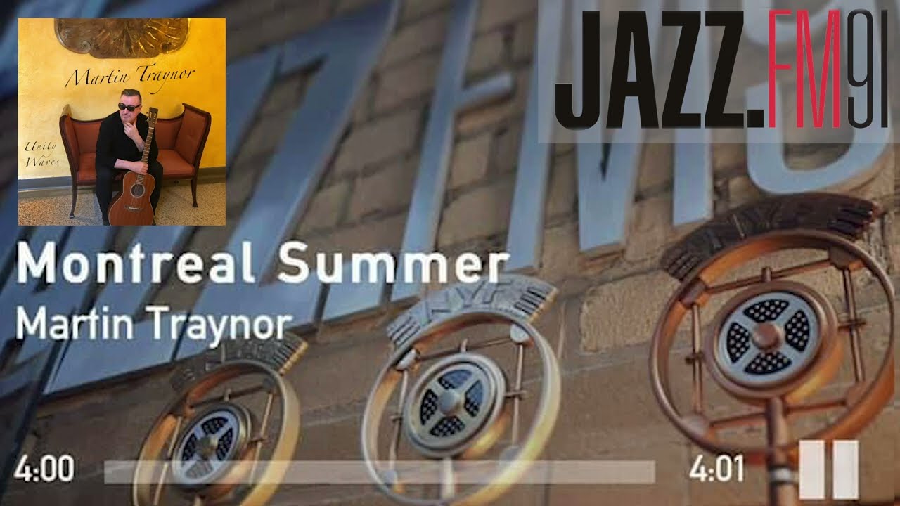 Montreal Summer from Unity Waves on Jazz FM.