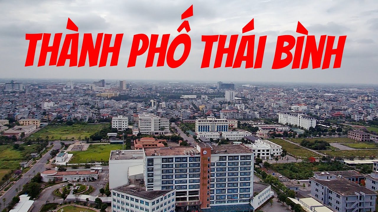 Thành phố Thái Bình nhìn từ trên cao, Flycam thành phố Thái Bình