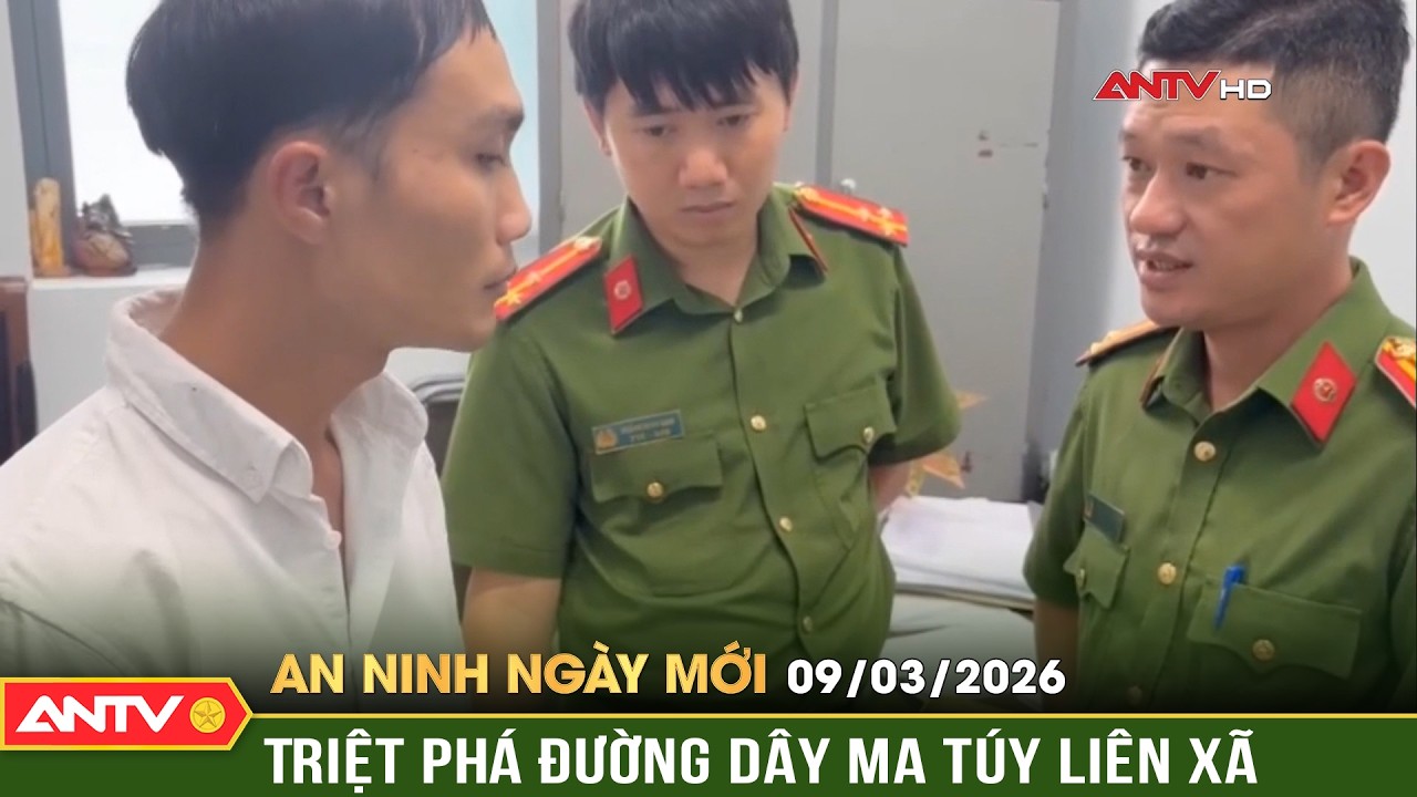 An ninh ngày mới ngày 9/3: Đột kích phòng trọ, khống chế ông 'trùm ma túy' ngoan cố | ANTV