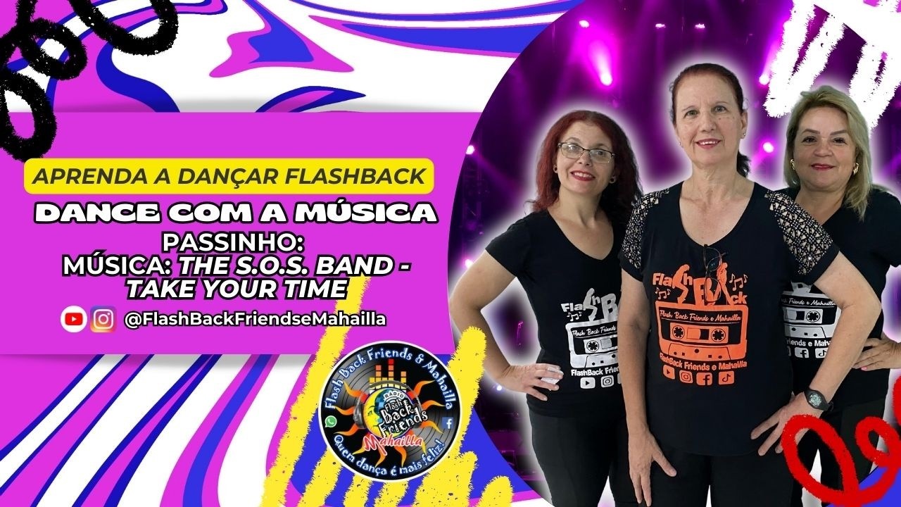 Aula de Flashback Express - Música: The S.O.S. Band - Take Your Time
