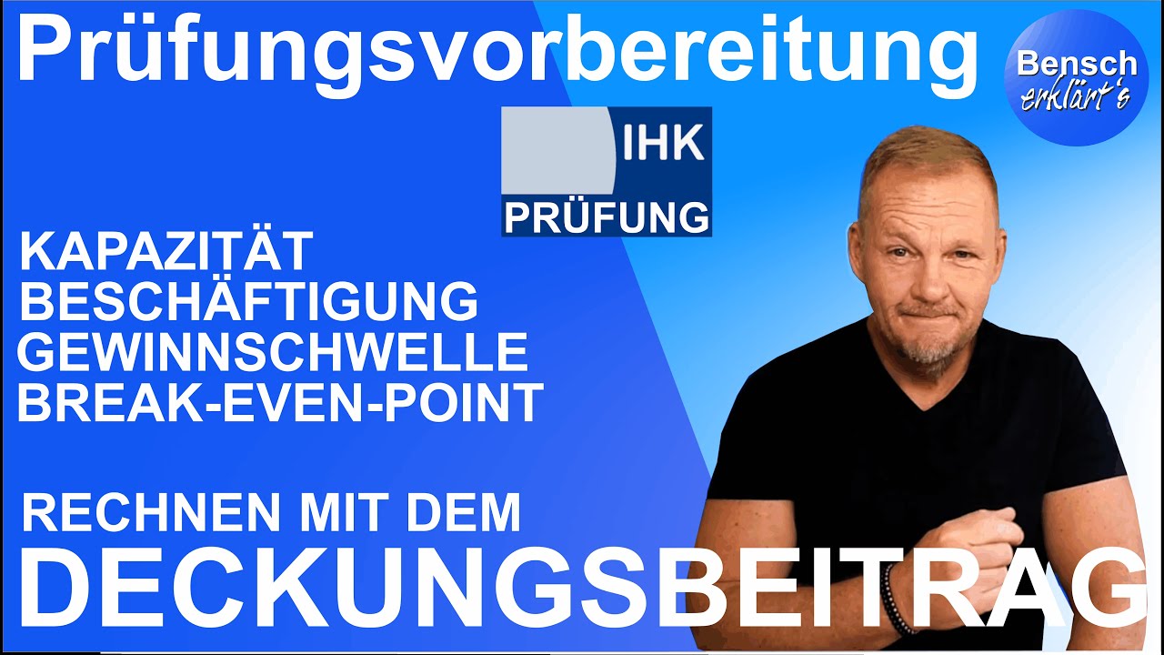 Prüfungsvorbereitung: Aufgaben mit dem Deckungsbetrag - rechnerische Lösung