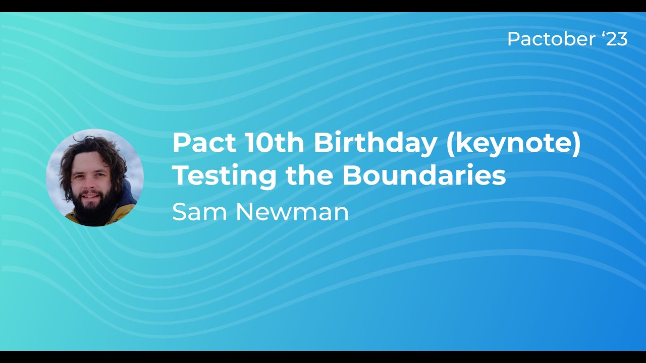 Testing the Boundaries - Sam Newman