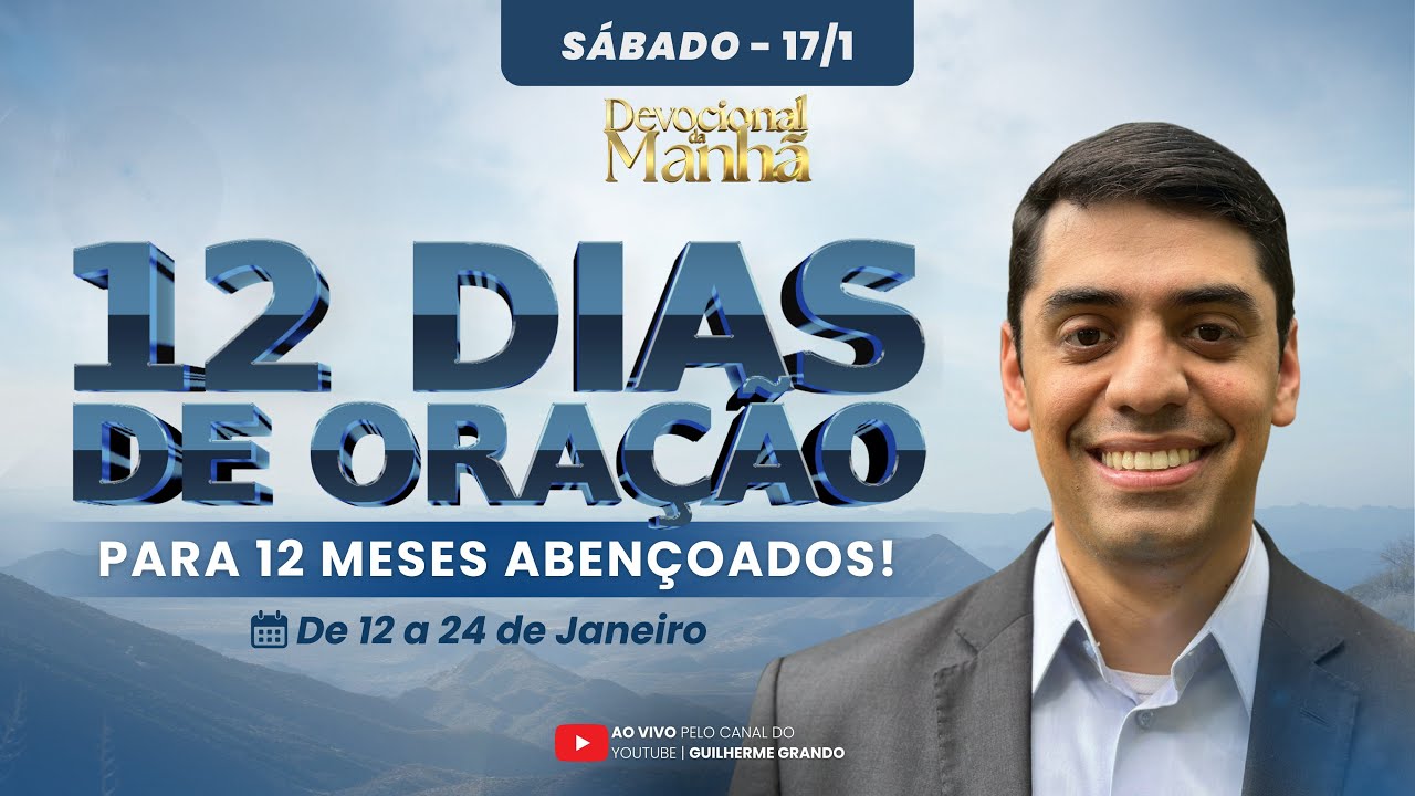 DEVOCIONAL DE HOJE - 17/01 ☀️ (SÁBADO) | Pr. Guilherme Grando