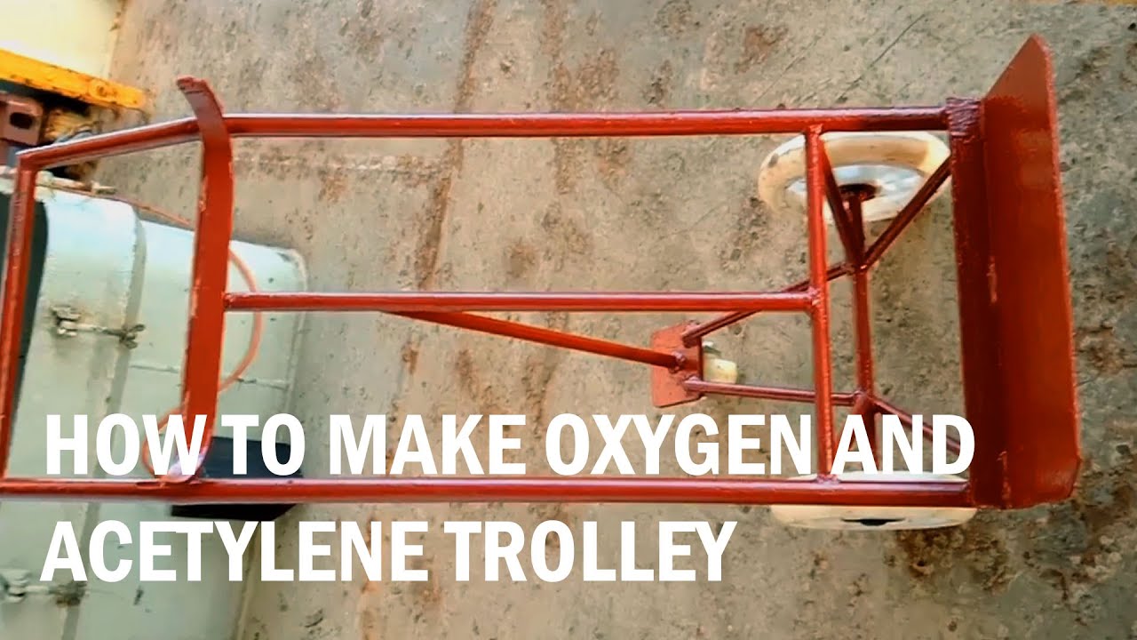How to make Oxygen and acetylene trolley step by step instruction