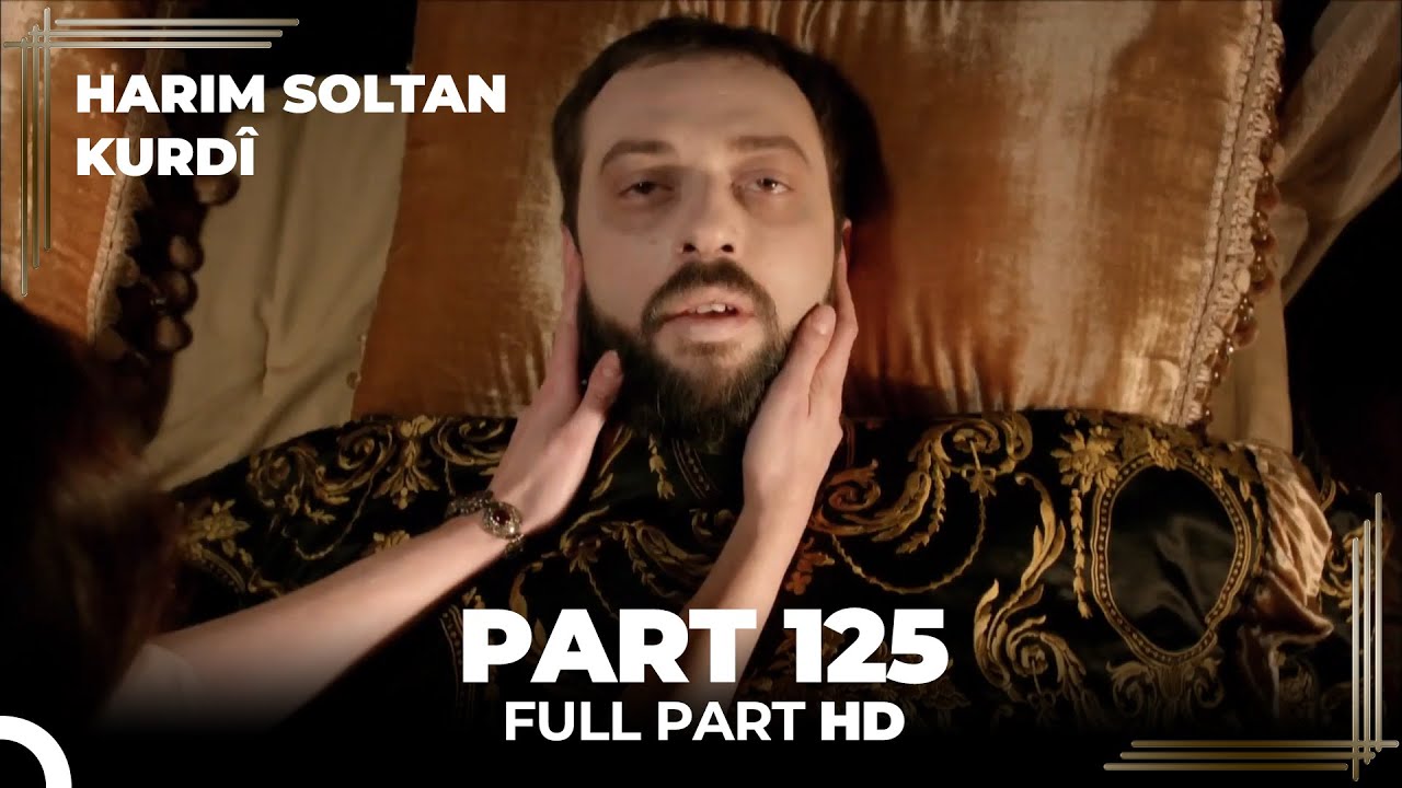 Harim Soltan Kurdî Part 125