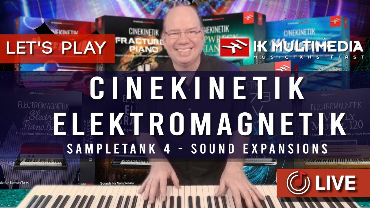 Let's Play IK Multimedia Cinekinetik and Elektromagnetik | SampleTank 4 Expansion Libraries