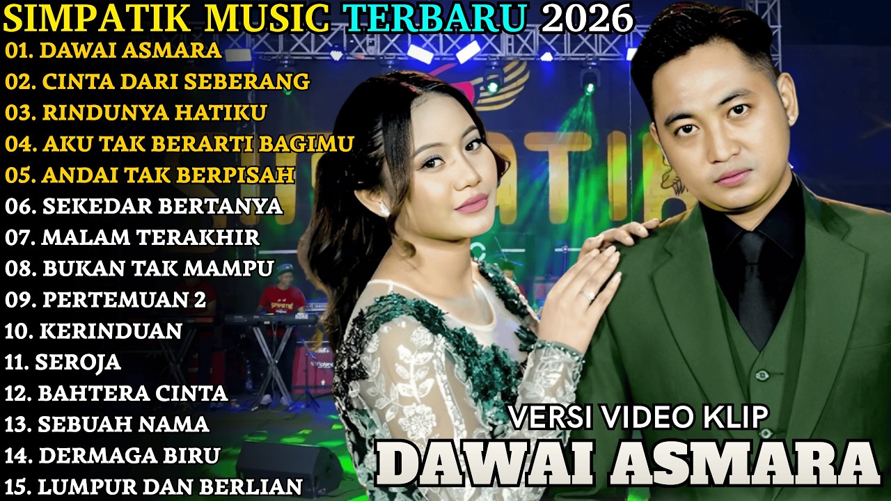 DAWAI ASMARA - CINTA DARI SEBERANG | SIMPATIK TERBARU | SIMPATIK FULL ALBUM TERBARU 2026