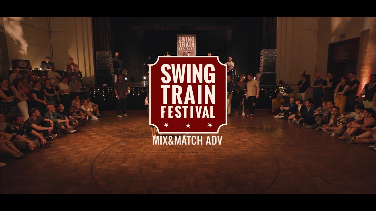 ⭐ Swing Train Festival - Mix & Match ADVANCED FINAL ⭐