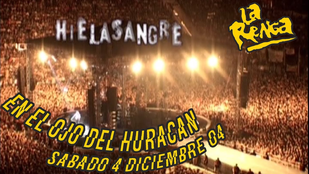 La Renga - Hielasangre - En El Ojo Del Huracán