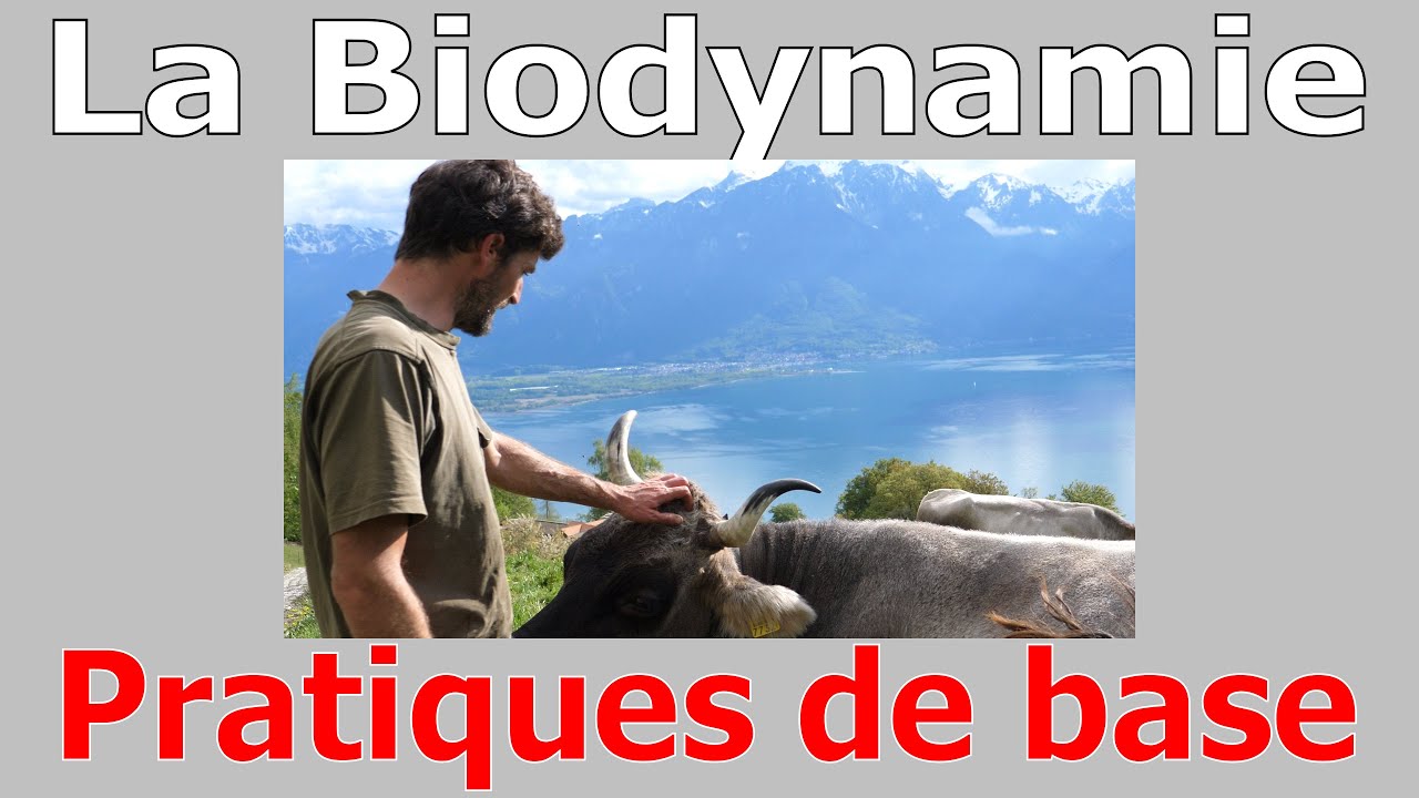 La Biodynamie - Pratiques de base