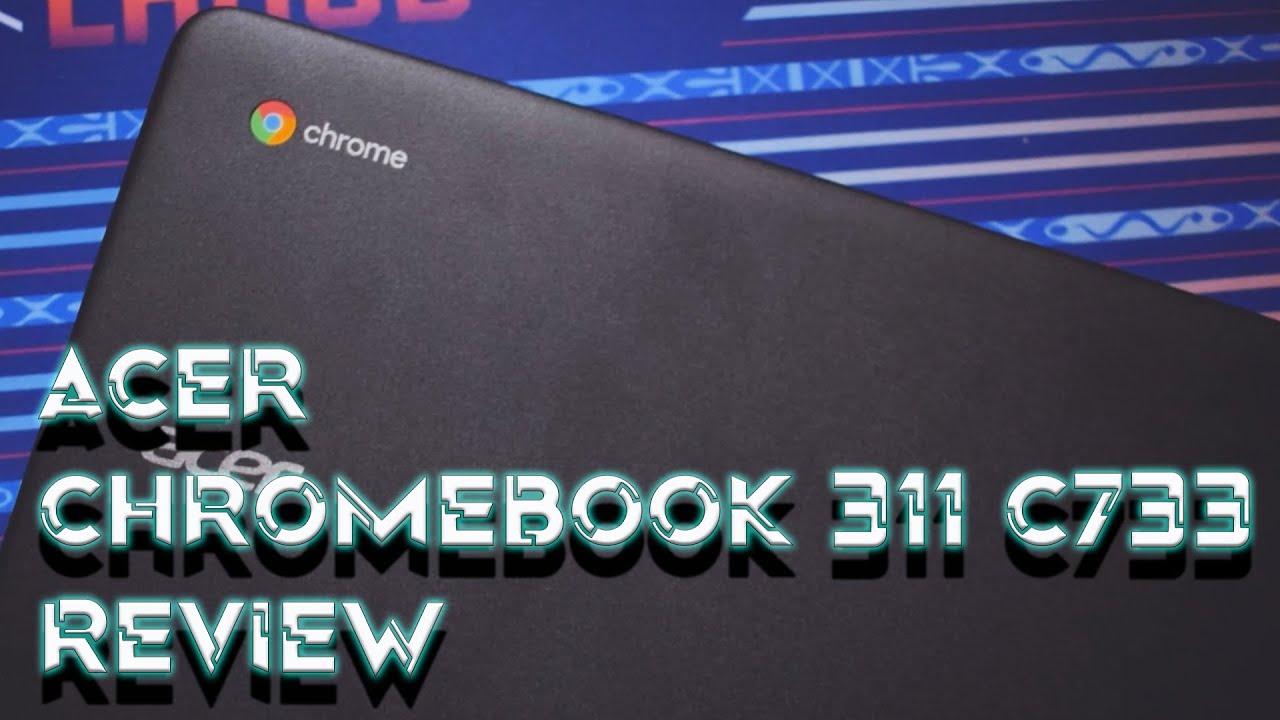 Acer Chromebook 311 C733 Review (Tagalog)