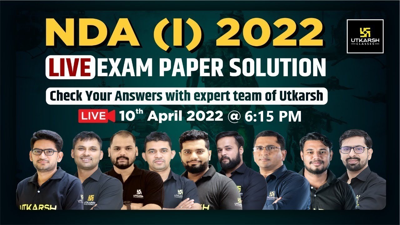 NDA(I) - 2022 || Live Exam Paper Solution || With Expert Team of Utkarsh || Utkarsh Defence Academy