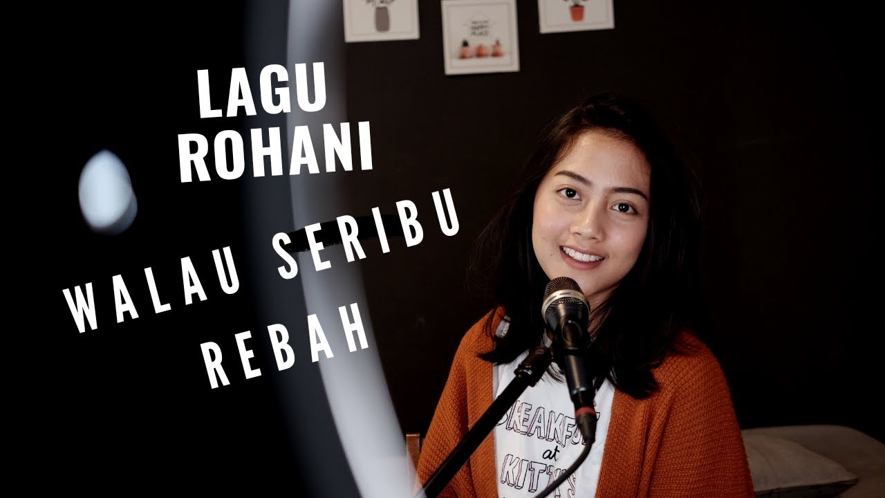 WALAU SERIBU REBAH ( LAGU ROHANI ) - MICHELA THEA COVER