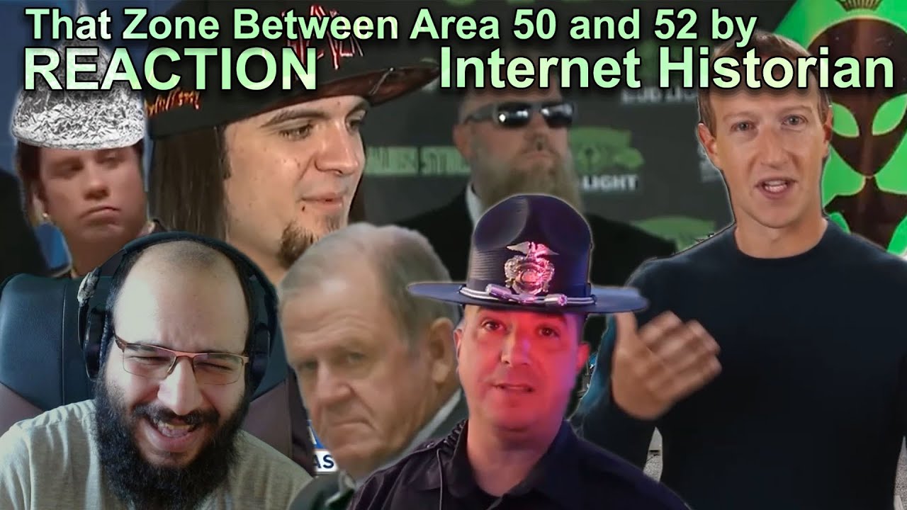 REACTION That Zone Between Area 50 and 52 by Internet Historian
