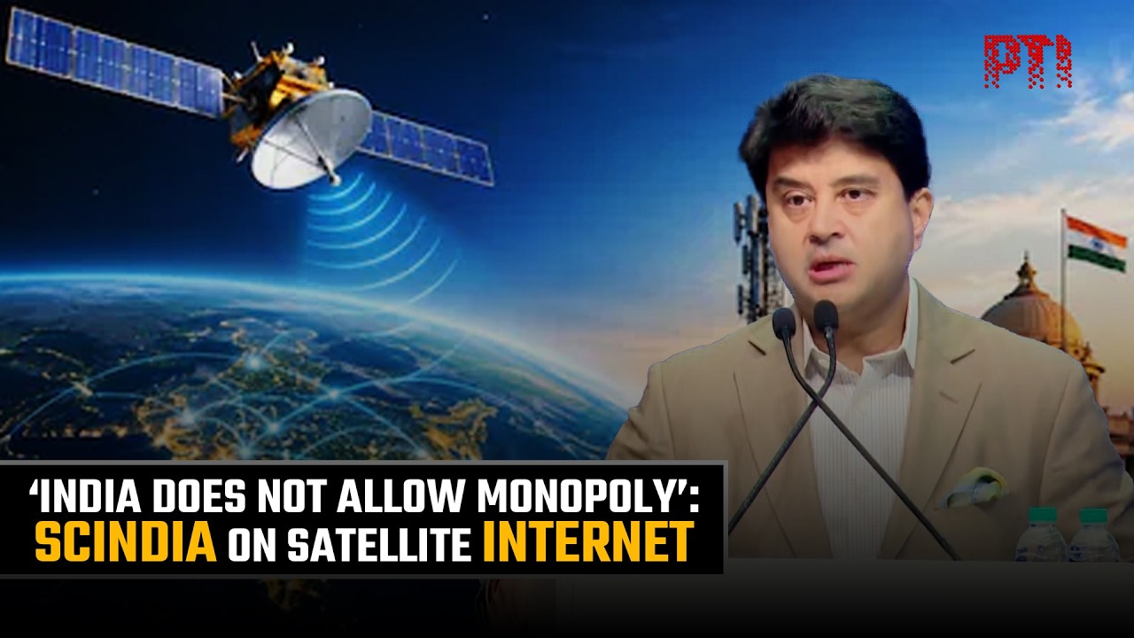&ldquo;India doesn't allow monopoly in any sector&rdquo;: Jyotiraditya Scindia on satcom licences