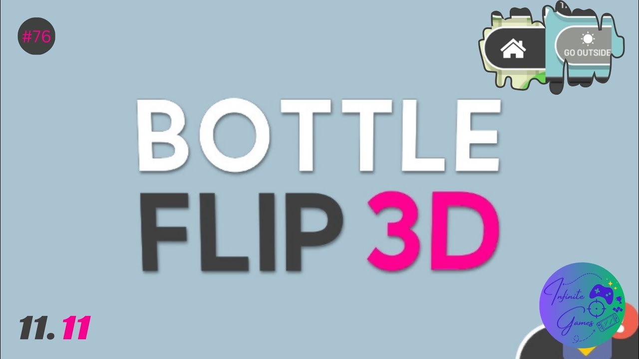 Bottle Flip 3D &mdash; Tap & Jump | 2 Places | Home & Outside... ⛺🍾🏕