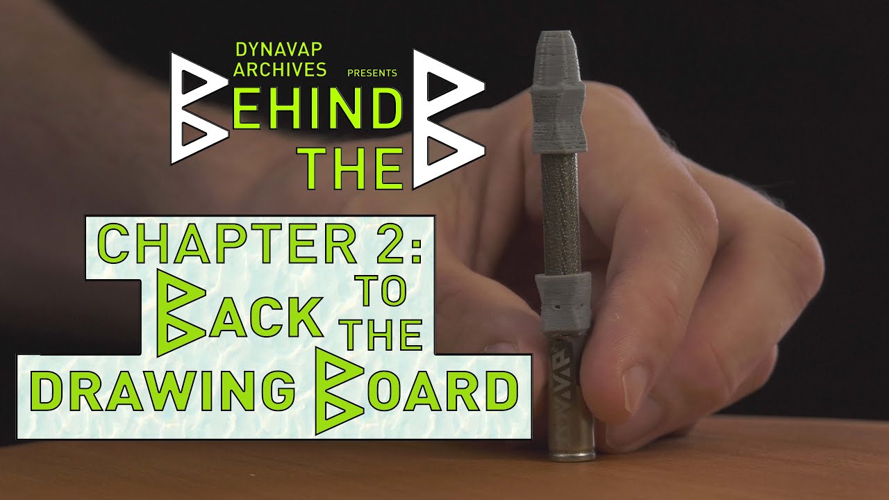 Behind the B by DynaVap Chapter 2