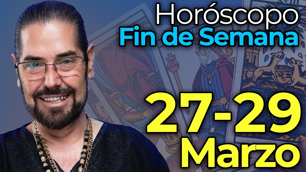 Hor&oacute;scopos Fin de Semana del 27 al 29 de Marzo 2026 - Alonso Alan&iacute;s