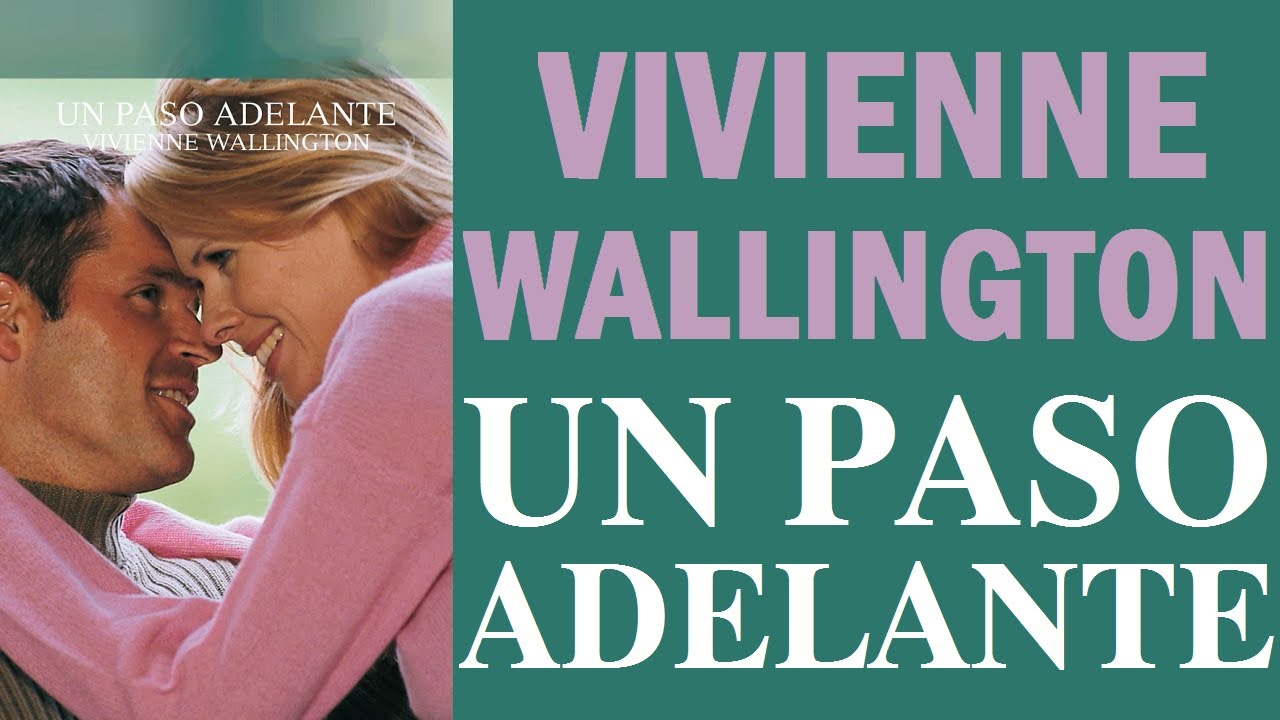 ❤ Un Paso Adelante ✅ Audiolibro | NOVELAS ROMÁNTICAS H
