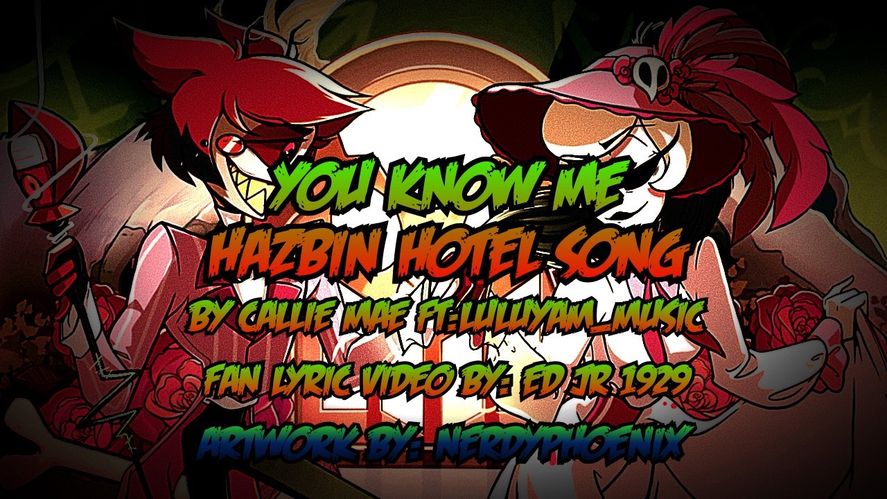 HAZBIN HOTEL ALASTOR ROSIE SONG   YOU KNOW ME ft  @luluyammusic FAN LYRIC VIDEO EDJR1929
