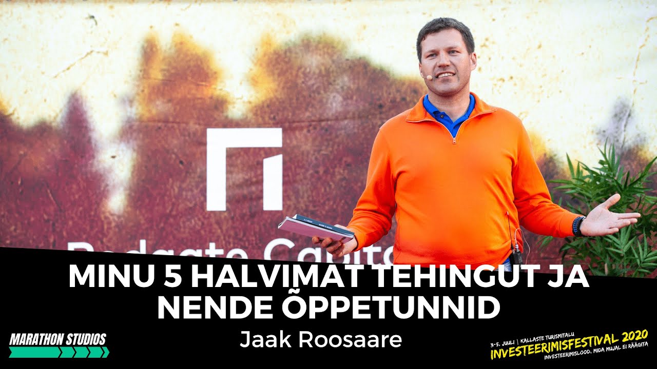 Minu 5 halvimat tehingut ja nende õppetunnid - Jaak Roosaare