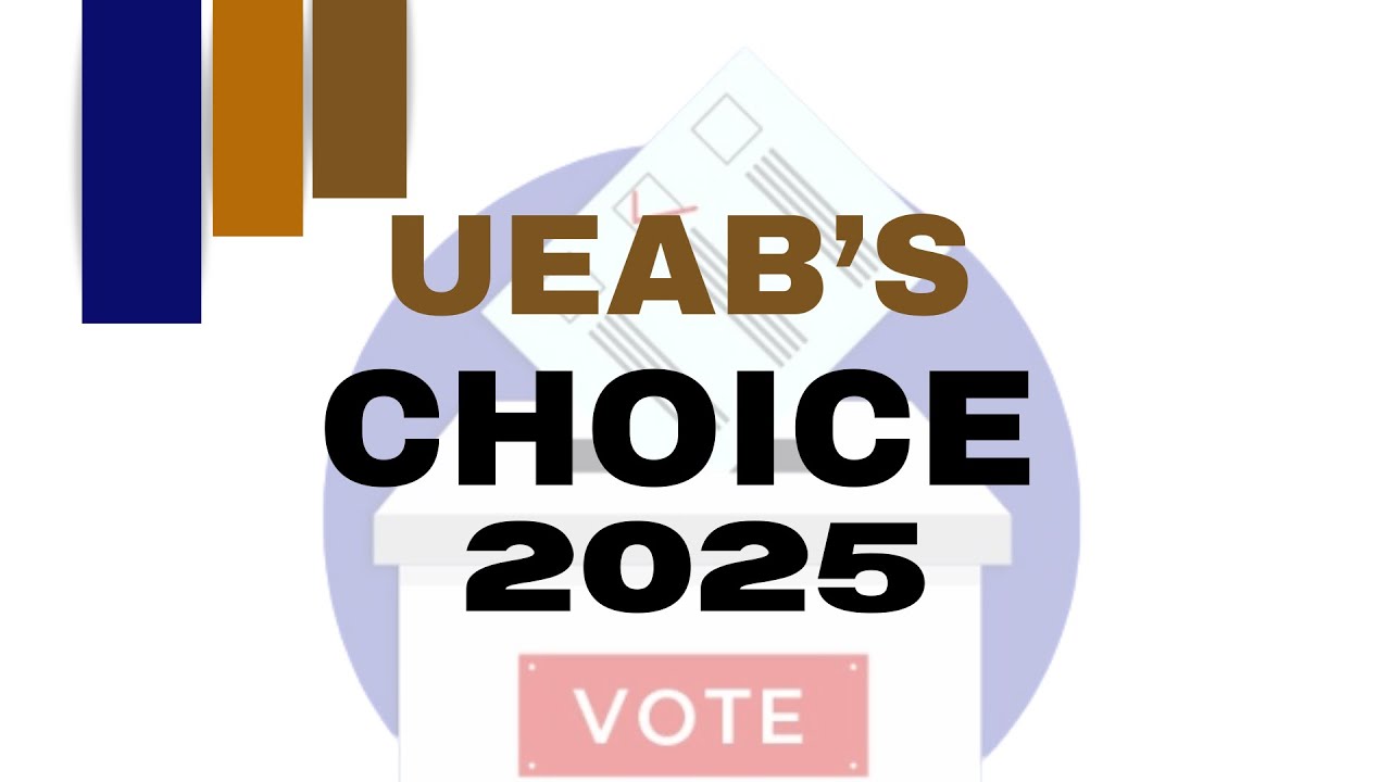 UEAB ELECTIONS|| 2025.