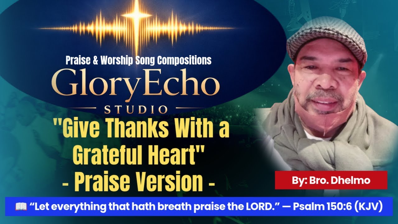(Praise) Give Thanks With a Grateful Heart | GloryEcho Studio #gloryechostudio #originalworship #god