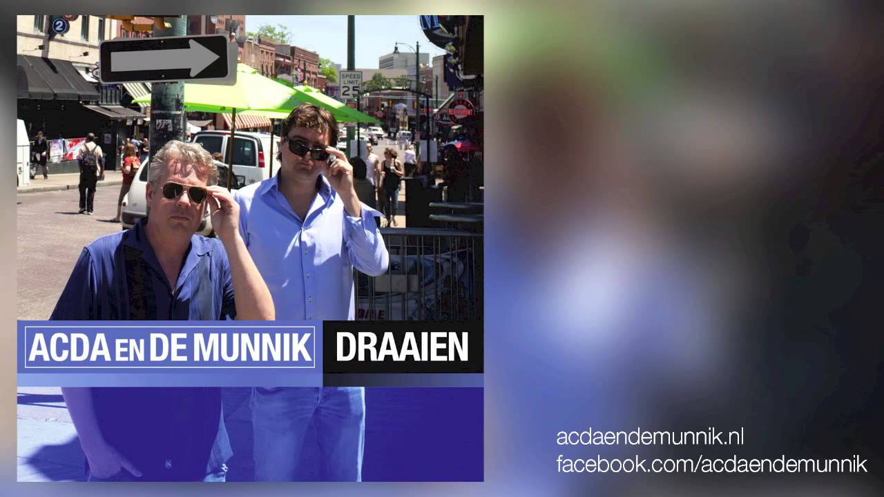 Acda en de Munnik - Draaien