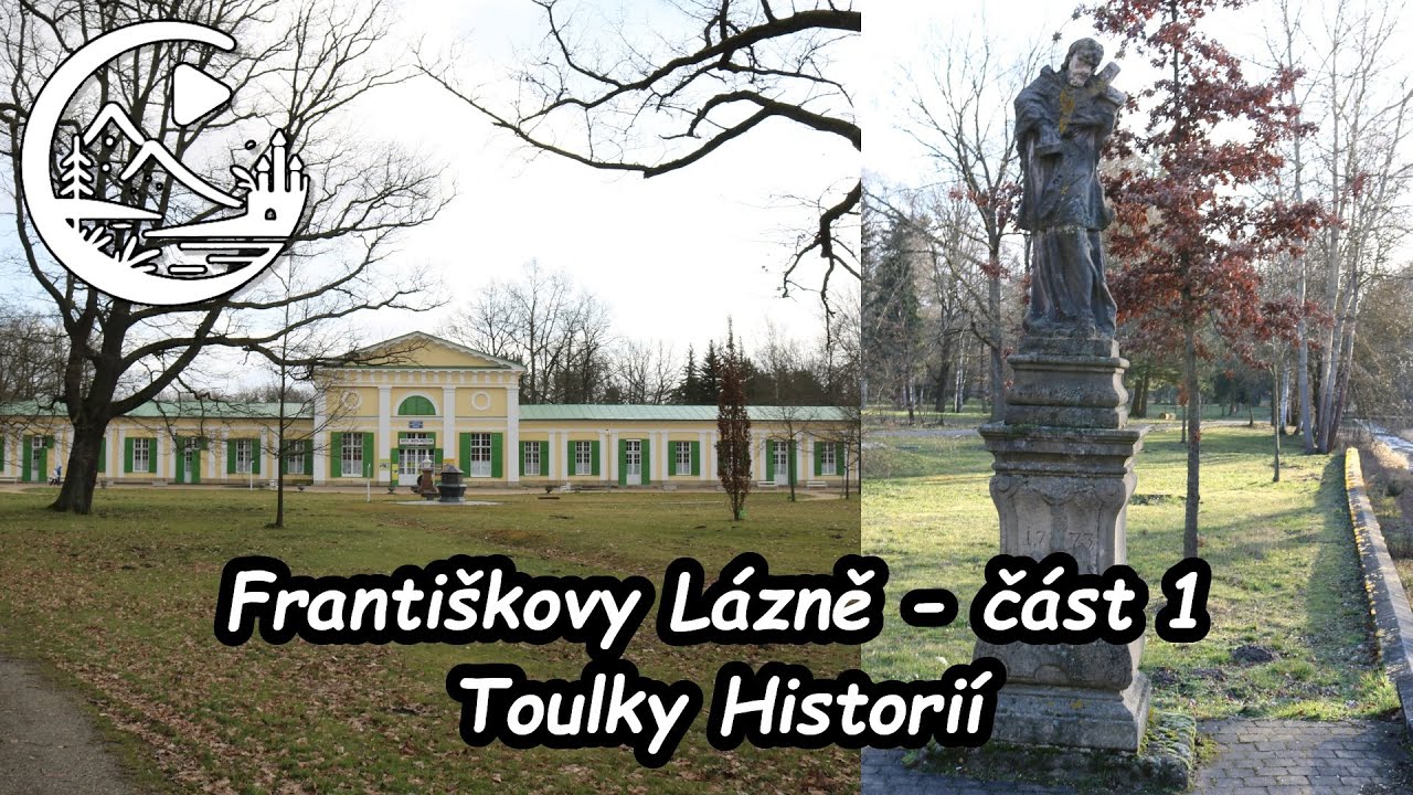 Františkovy Lázně - část 1, okres Cheb (Toulky Historií)