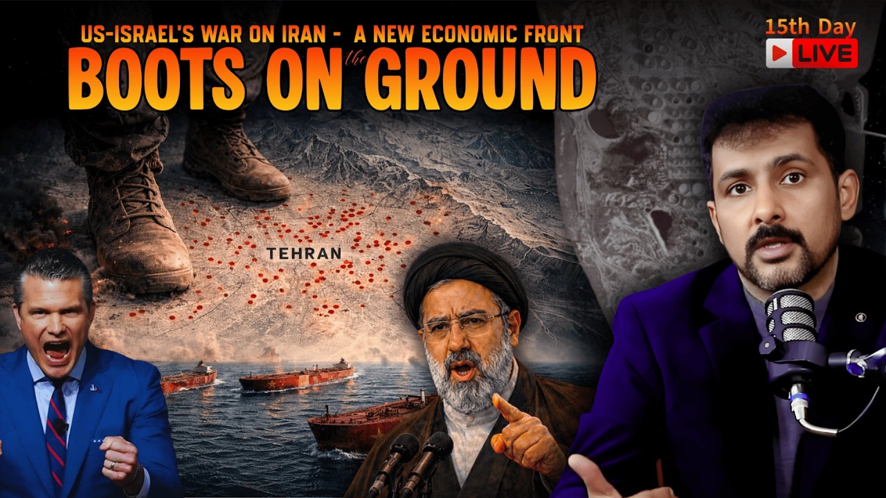 Day 15: US-Israel War on Iran | Boots on the Ground & A New Economic Front | Faisal Warraich
