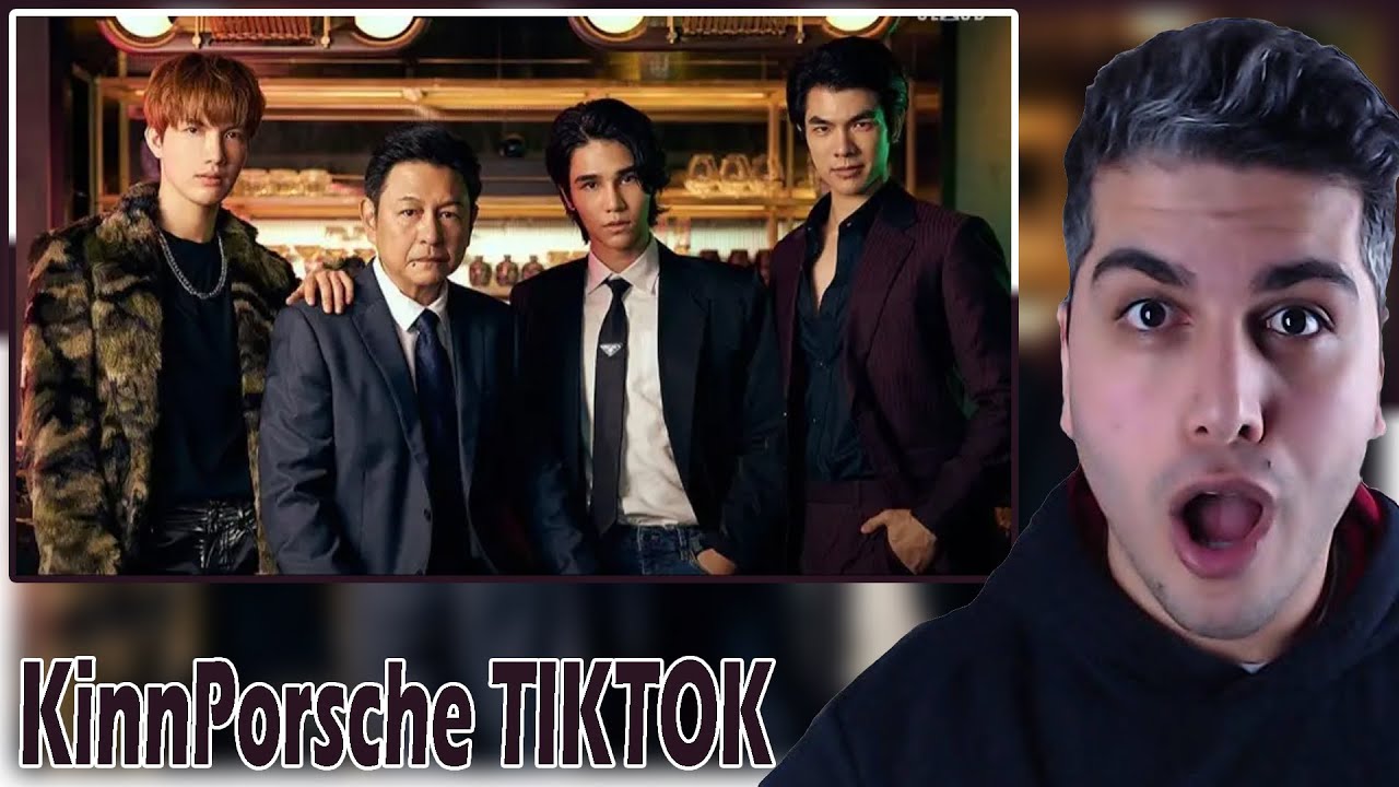 KinnPorsche TikTok Edits REACTION | TEPKİ