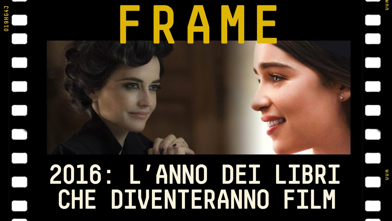 2016: I LIBRI CHE DIVENTERANNO FILM | #FRAME