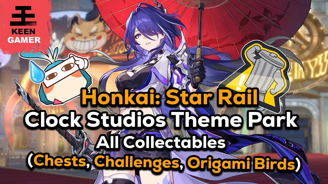 Honkai: Star Rail - Clock Studios Theme Park All Chests, Challenges and Origami Birds Locations