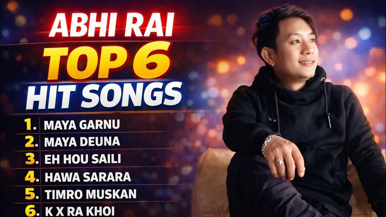 Abhi Rai Hit songs  collection / Abhi Rai top songs / Maya garnu, Eh hou saili....