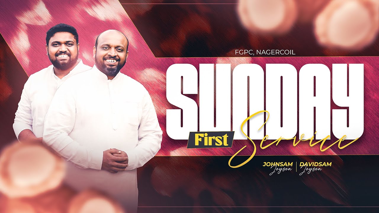 SUNDAY 1st SERVICE (03-03-2024)​​ | JOHNSAM JOYSON | DAVIDSAM JOYSON | FGPC NAGERCOIL