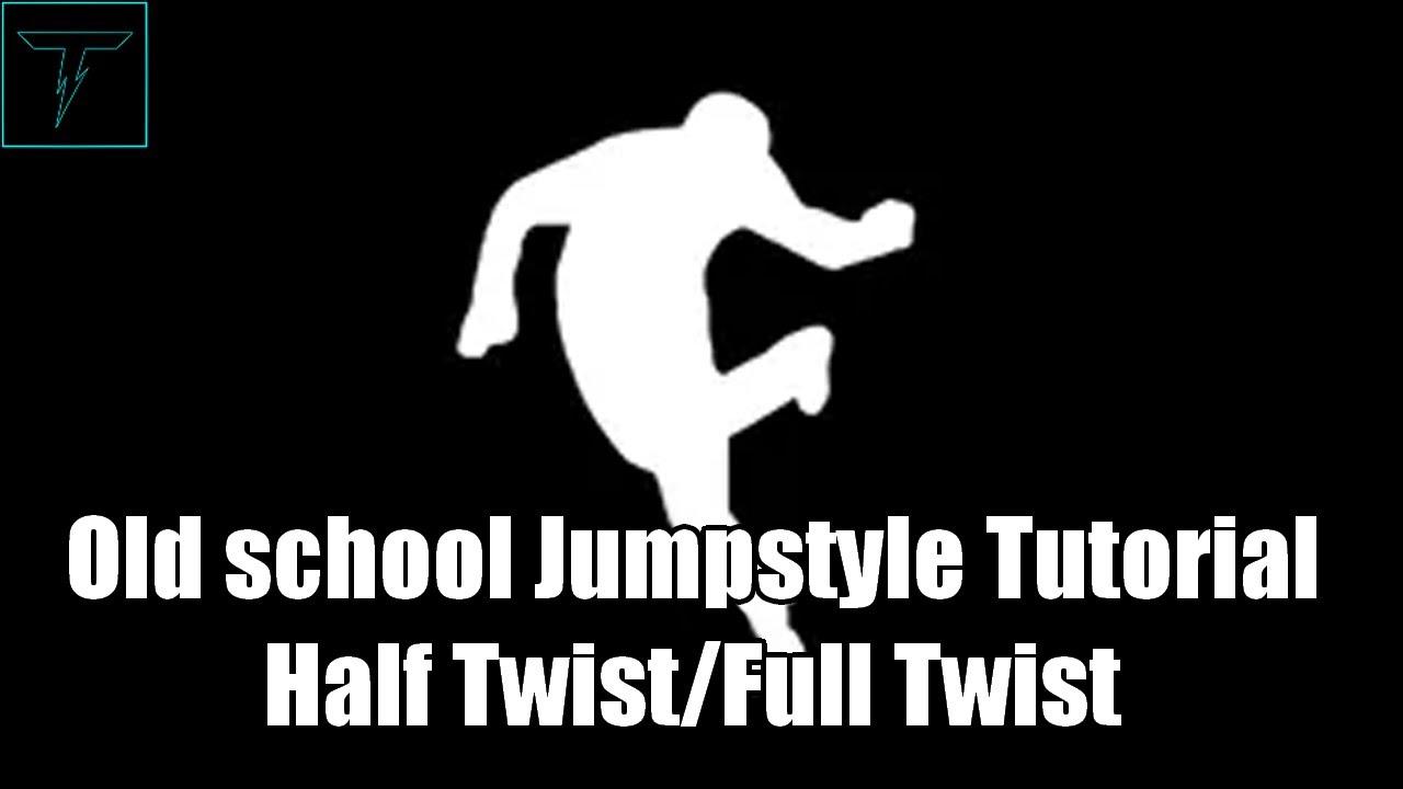 Oldschool Jumpstyle Tutorial: Half twist/Full Twist