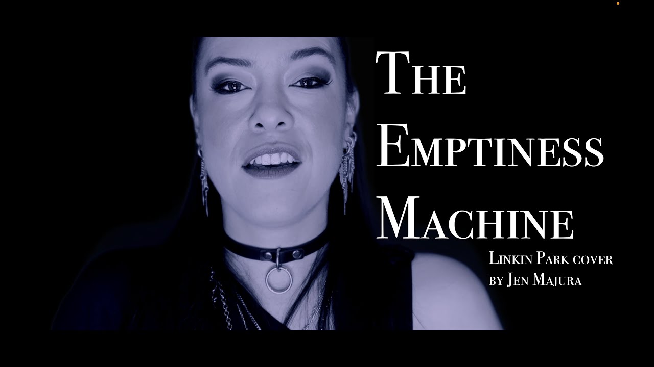 The Emptiness Machine (Linkin Park) Cover by Jen Majura