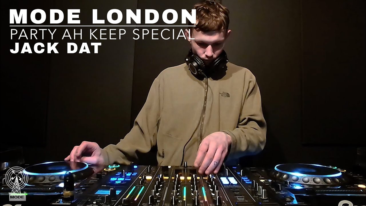 Jack Dat | Party Ah Keep Special | Mode London