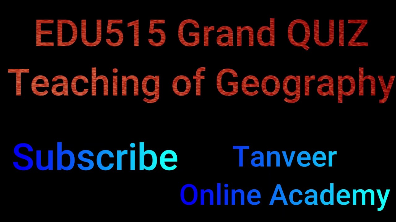 EDU515 Grand Quiz Solved