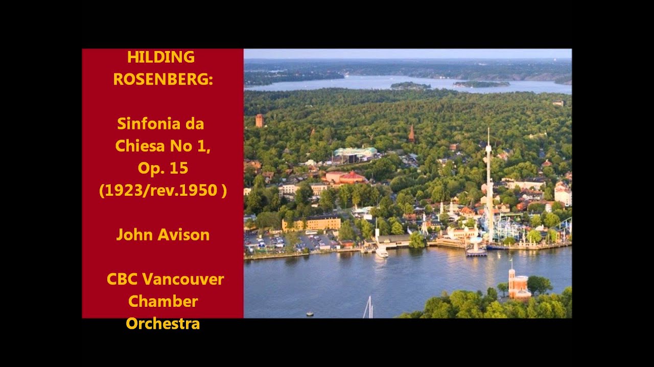 Hilding Rosenberg: Sinfonia da Chiesa No 1, Op. 15 (1923/rev.1950) [Avison]